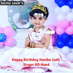 Happy Birthday Kanika Ladli