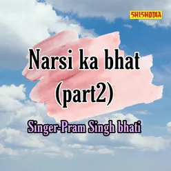Narsi Ka Bhat Part 2