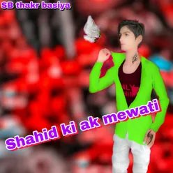 Shahid Ki Ak Mewati (Aslam singer)