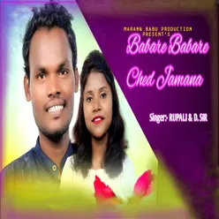 Babare Babare Ched Jamana (Santali)