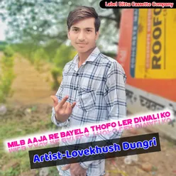 Milb Aaja Re Bayela Thofo Ler Diwali Ko (Original)