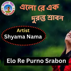 Elo Re Purno Srabon (Bengali Song)