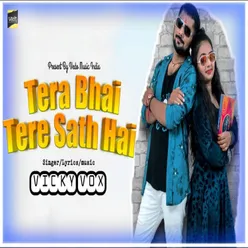 Tera Bhai Tere Sath Hai