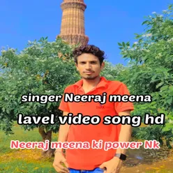 Neeraj Meena Ki Power Nk (Rajasthani)