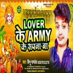Lover Ke Army Bana Di Mai (Chhath Song)