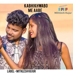 Kabhi Khwabo Me Aabe (Nagpuri)