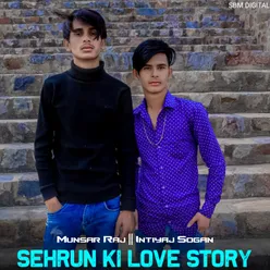 Sehrun Ki Love Story