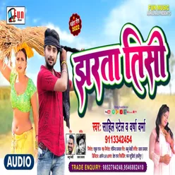 Jharta Tisi Bhojpuri Song