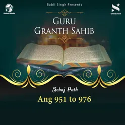 Sehaj Path Sri Guru Granth Sahib Ji - Ang 951 To 976