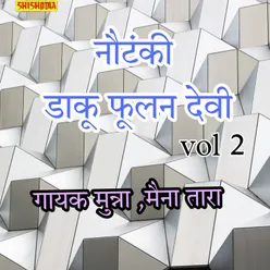 Nautanki Daku Foolan Devi Vol 02