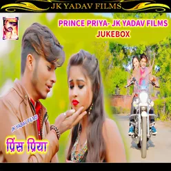 Prince Priya - Jk Yadav Films - Jukebox Maithili