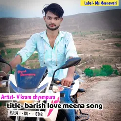 Barish Love Meena Song