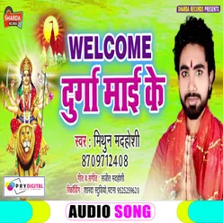 Welcome Durga Mai Ke Bhojpuri  Bhakti Song
