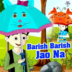 Barish Barish Jao Na Hindi