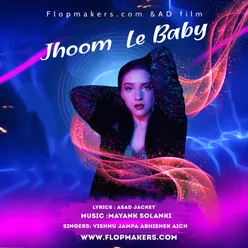 Jhoom Le Baby HINDI