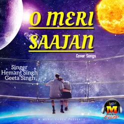 O Meri Saajan COVER SONGS