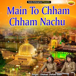 Main To Chham Chham Nachu Islamic
