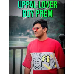 Uppal Lover Boy Prem Volume 1