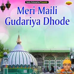 Meri Maili Gudariya Dhode Islamic