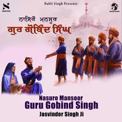 Nasuro Mansoor Guru Gobind Singh
