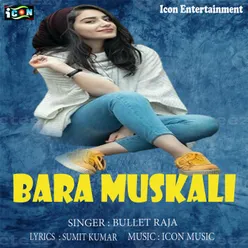 Bara Muskali Bhojpuri Song
