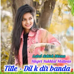 Dil K Dir Banda