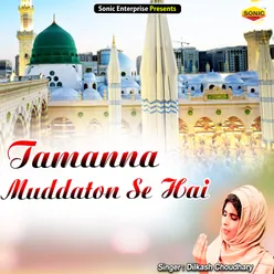 Tamanna Muddaton Se Hai Islamic