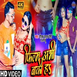 Film Abhi Baki Ba Bhojpuri Song