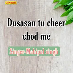 Dusasan Tu Cheer Chod Me