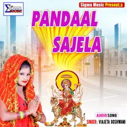 PANDAAL SAJELA Bhojpuri  Bhakti Song