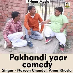 Pakhandi Yaar Haryanvi Song