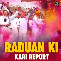 Raduan Ki Kari Report