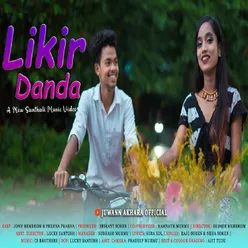 Likir Danda (Santhali Song)