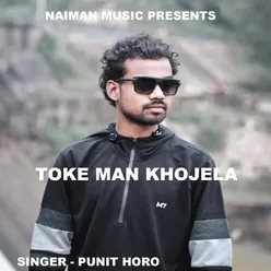 Toke Man Khojela (Nagpuri Christian Song )