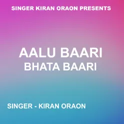 Aalu Baari Bhata Baari ( Nagpuri Song )