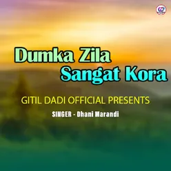 Dumka Zila Sangat Kora ( Santhali Song )