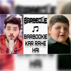 Barbeque Kar Rahe Hai
