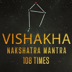 Vishakha-Nakshatra-Mantra 108 Times