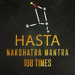 Hasta-Nakshatra-Mantra 108 Times
