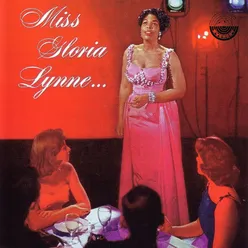 Miss Gloria Lynne...