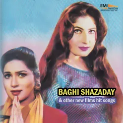 Baghi Shazaday & Other New Films Hit Songs