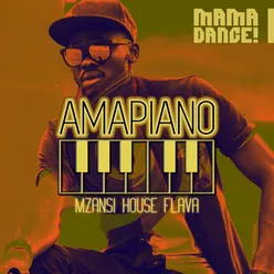 Amapiano - Mzansi House Flava