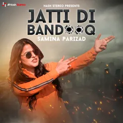 Jatti Di Bandooq - Single