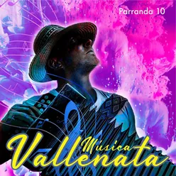 Música Vallenata Parranda Vol. 10