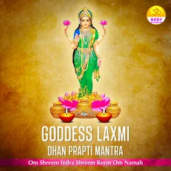 Goddess Laxmi Dhan Prapti Mantra (Om Shreem Indra Shreem Reem Om Namah)