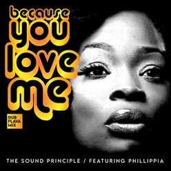 Because You Love Me Dub Flava Radio Mix