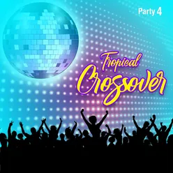 Tropical Crossover Party, Vol. 4