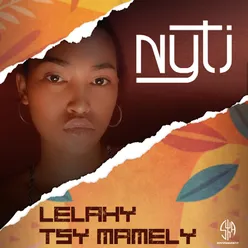 Lelahy Tsy Mamely