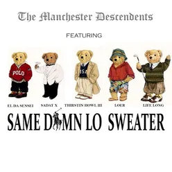 Same Damn Lo Sweater Single