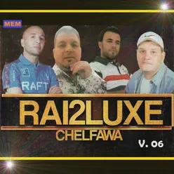 RAI2LUXE Chelfawa, Vol. 06